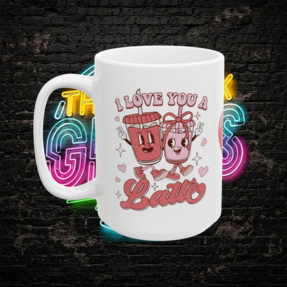 I Love You a Latte Mug | Cute Valentine Coffee Cup for Couples & Coffee Lovers | 11oz / 15oz Ceramic Gift