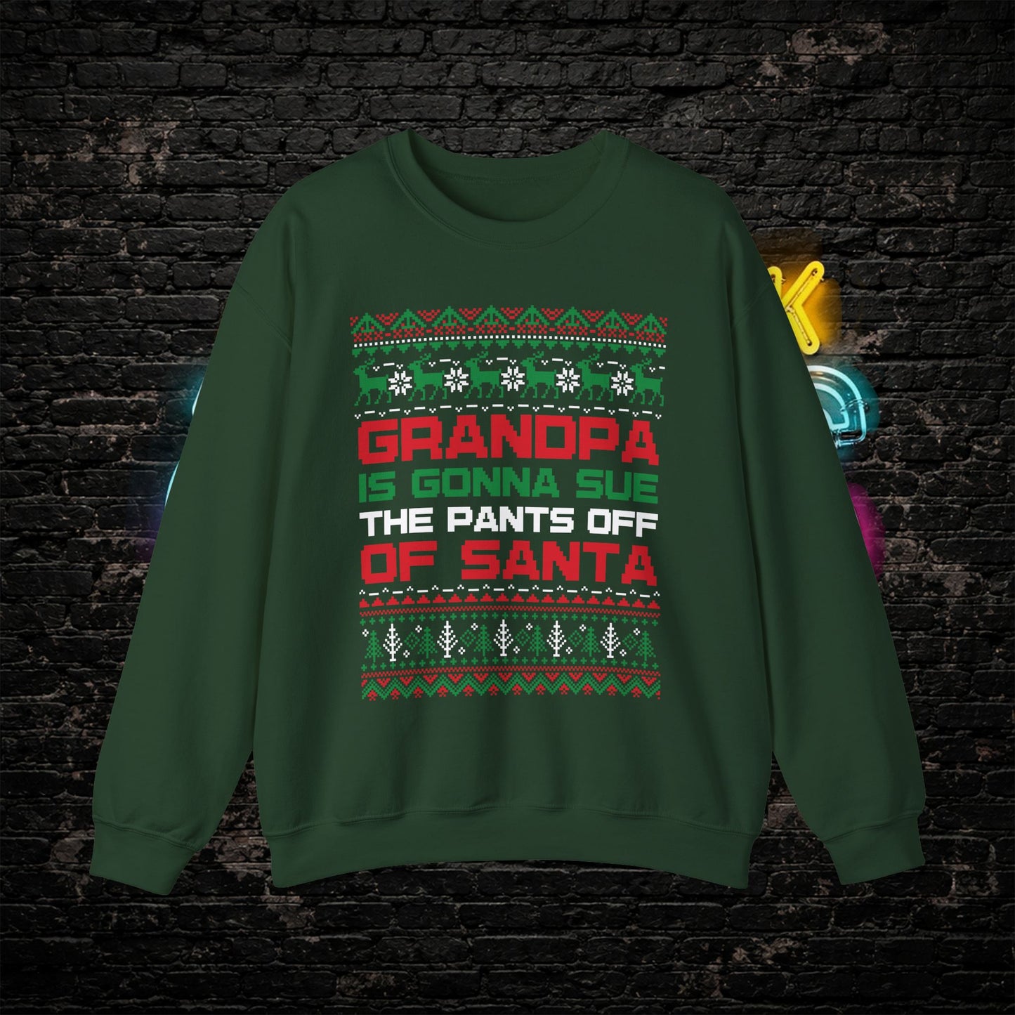 Grandpa Is Gonna Sue Santa Sweatshirt | Funny Christmas Song Ugly Sweater | Retro Holiday Crewneck