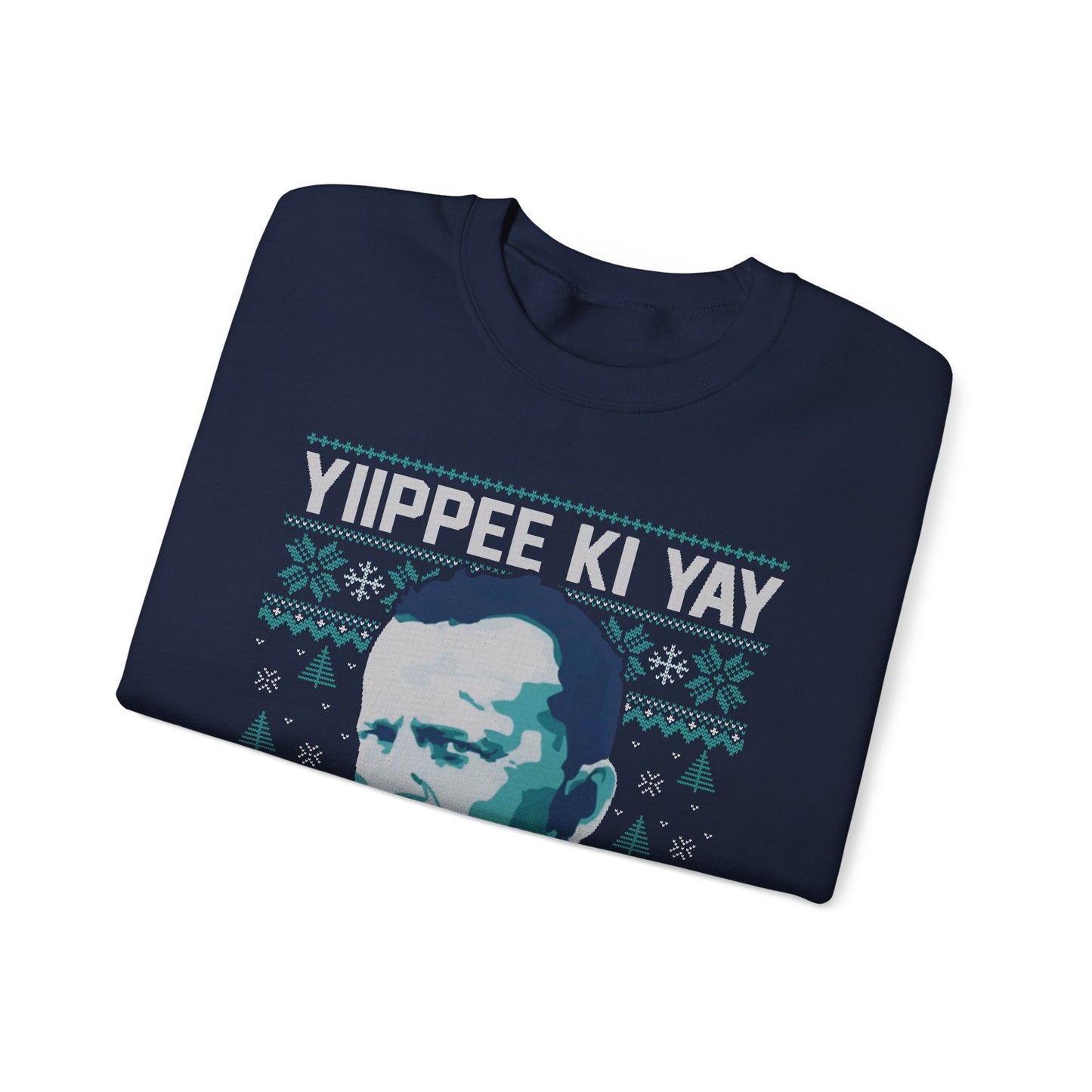Yippee Ki Yay Merry Christmas Sweatshirt | Die Hard Inspired Ugly Christmas Sweater | Retro Action Movie Crewneck