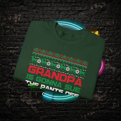 Grandpa Is Gonna Sue Santa Sweatshirt | Funny Christmas Song Ugly Sweater | Retro Holiday Crewneck