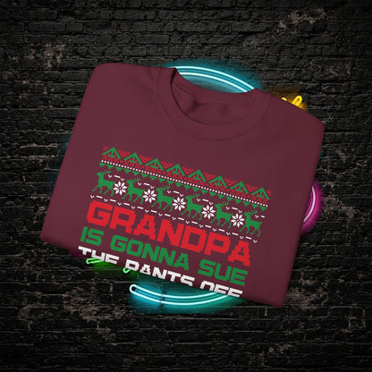 Grandpa Is Gonna Sue Santa Sweatshirt | Funny Christmas Song Ugly Sweater | Retro Holiday Crewneck