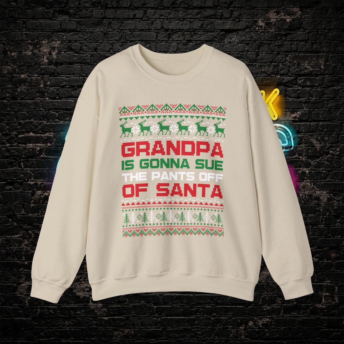 Grandpa Is Gonna Sue Santa Sweatshirt | Funny Christmas Song Ugly Sweater | Retro Holiday Crewneck