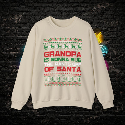 Grandpa Is Gonna Sue Santa Sweatshirt | Funny Christmas Song Ugly Sweater | Retro Holiday Crewneck