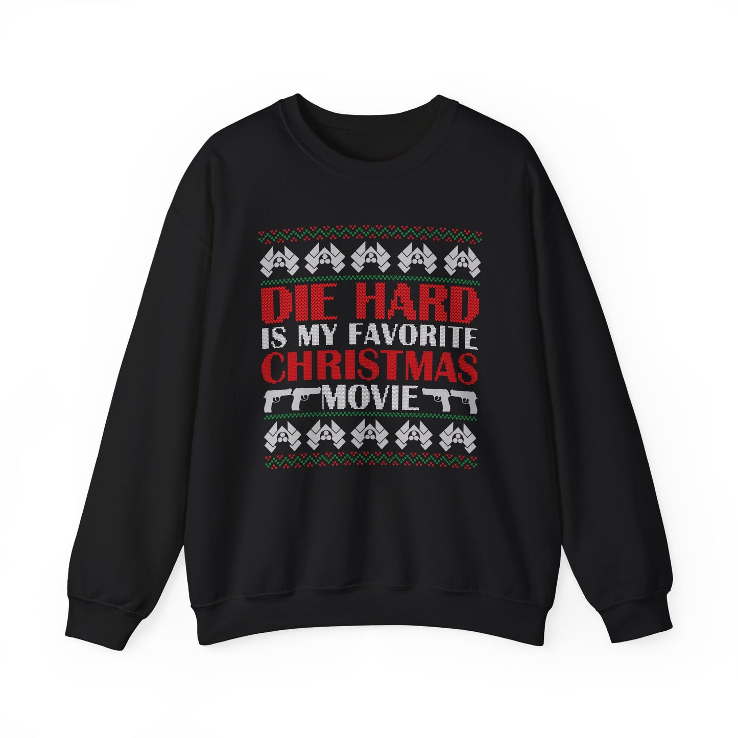 Die Hard Is My Favorite Christmas Movie Sweatshirt | Funny Action Christmas Ugly Sweater | Retro Holiday Crewneck