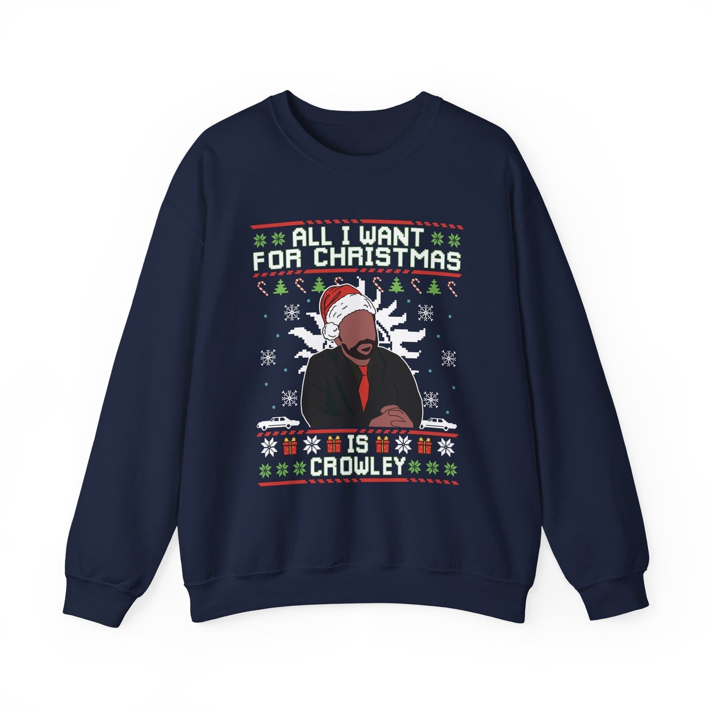 All I Want For Christmas Is Crowley Sweatshirt | Supernatural Inspired Ugly Christmas Sweater | King Of Hell Holiday Top