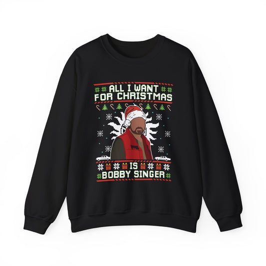 All I Want For Christmas Is Bobby Singer Sweatshirt | Supernatural Hunter Ugly Christmas Sweater | Bobby Singer Holiday Top