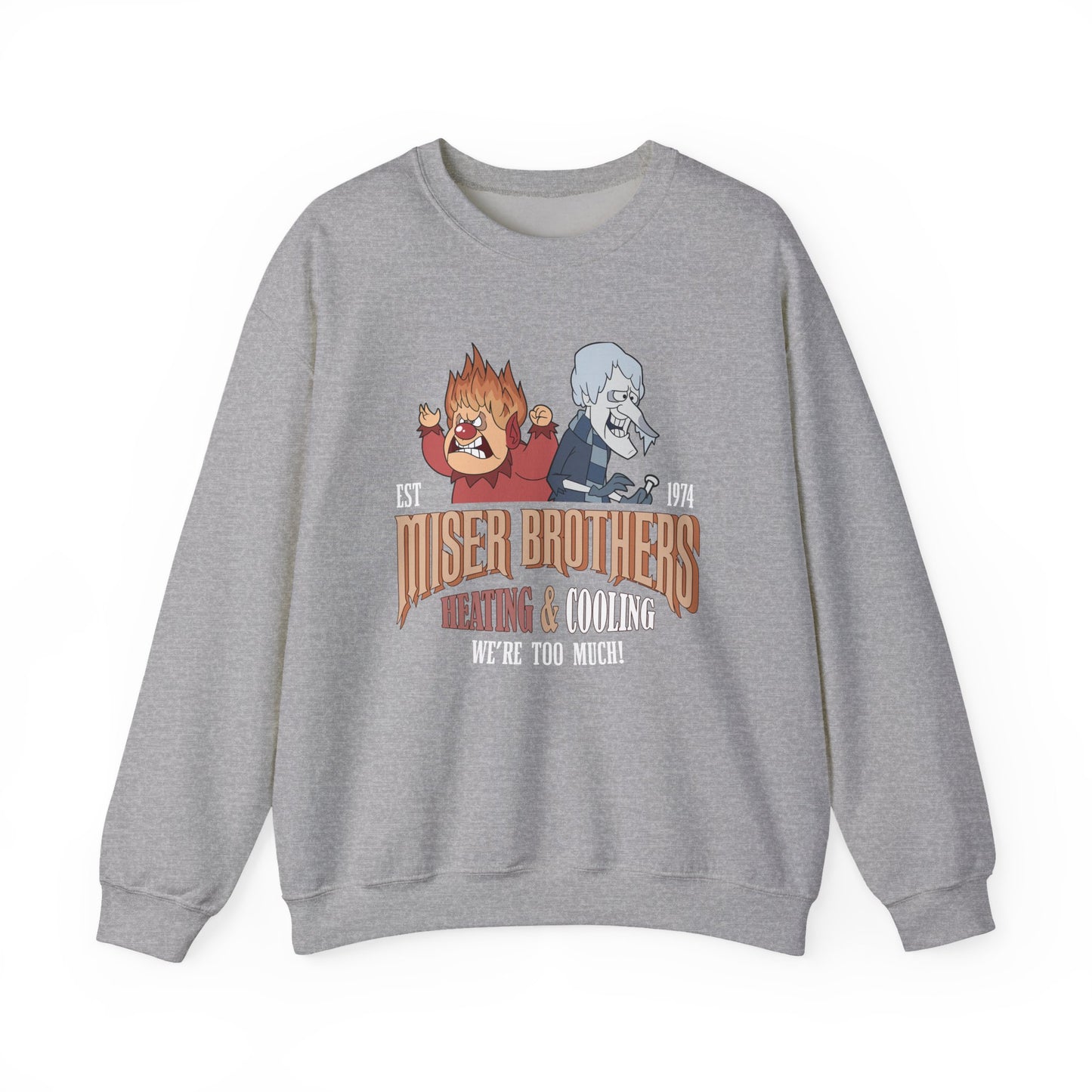 Copy of Heat Miser I'm Too Much Sweatshirt | Retro Christmas Movie Inspired Crewneck | A Year Without a Santa Claus Fan Art