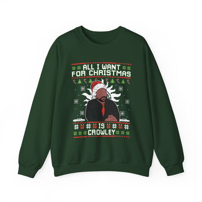 All I Want For Christmas Is Crowley Sweatshirt | Supernatural Inspired Ugly Christmas Sweater | King Of Hell Holiday Top