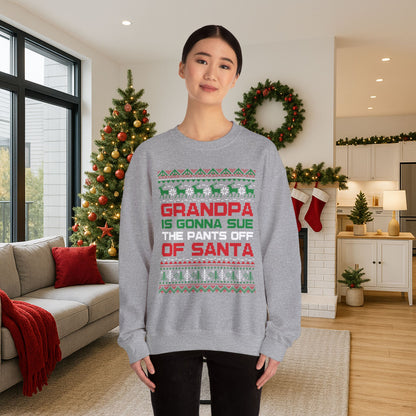 Grandpa Is Gonna Sue Santa Sweatshirt | Funny Christmas Song Ugly Sweater | Retro Holiday Crewneck