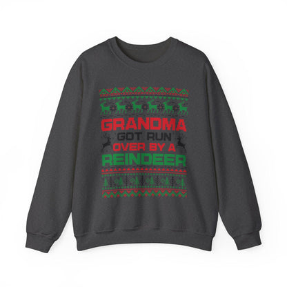 Grandma Got Run Over Sweatshirt | Funny Ugly Christmas Sweater