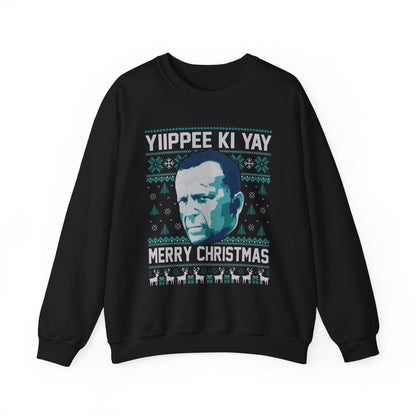 Yippee Ki Yay Sweatshirt | Die Hard Inspired Ugly Christmas Crewneck