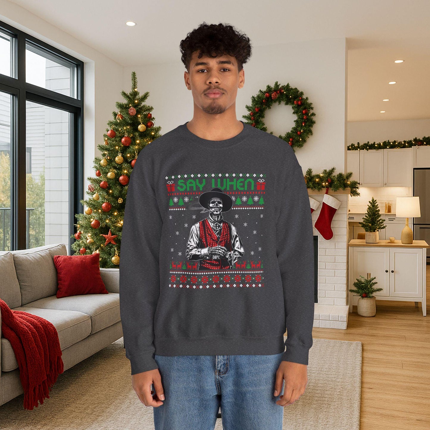 Say When Doc Holliday Sweatshirt | Tombstone Inspired Ugly Christmas Sweater | Western Holiday Top