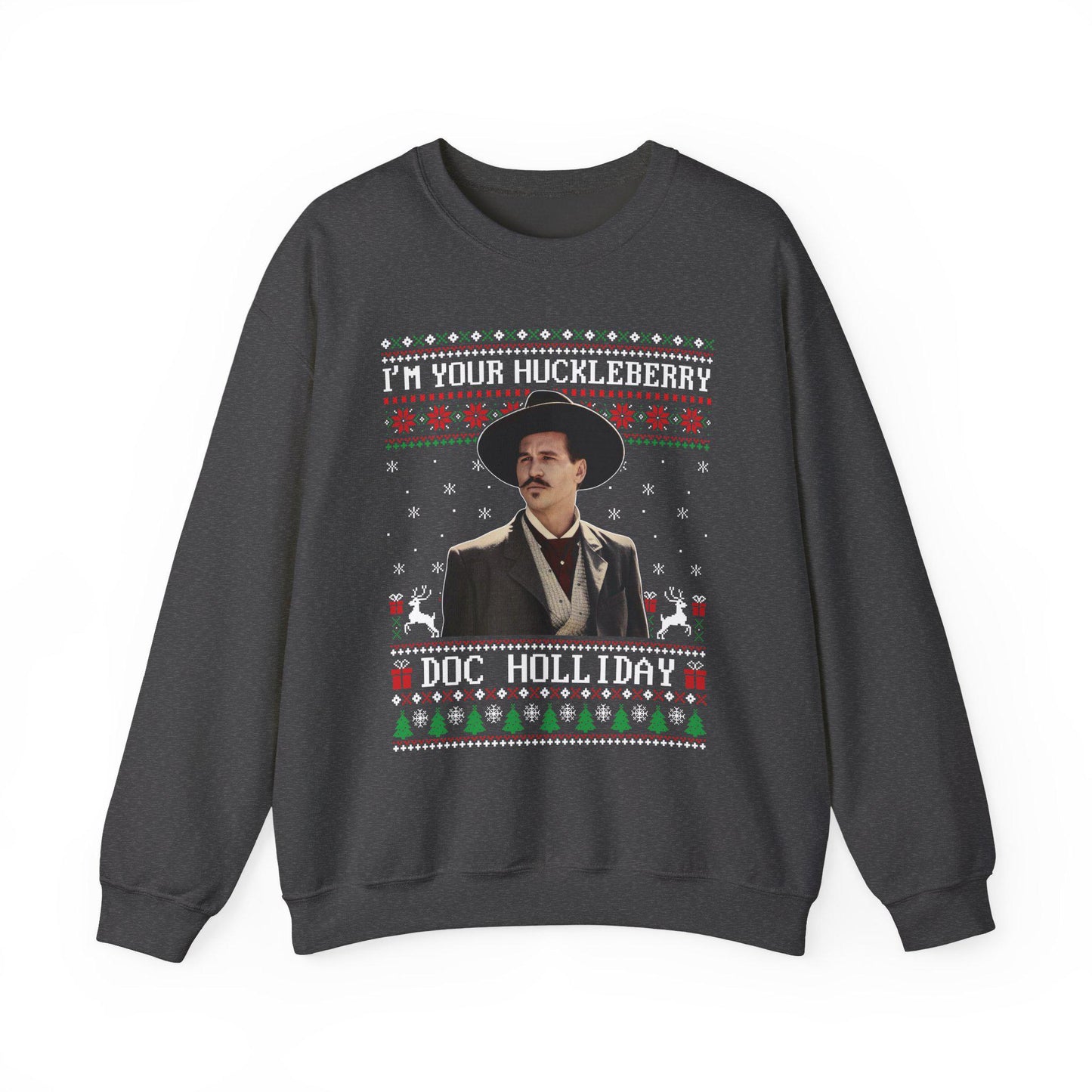 Im Your Huckleberry Doc Holliday Sweatshirt | Tombstone Movie Ugly Christmas Sweater | Western Holiday Top