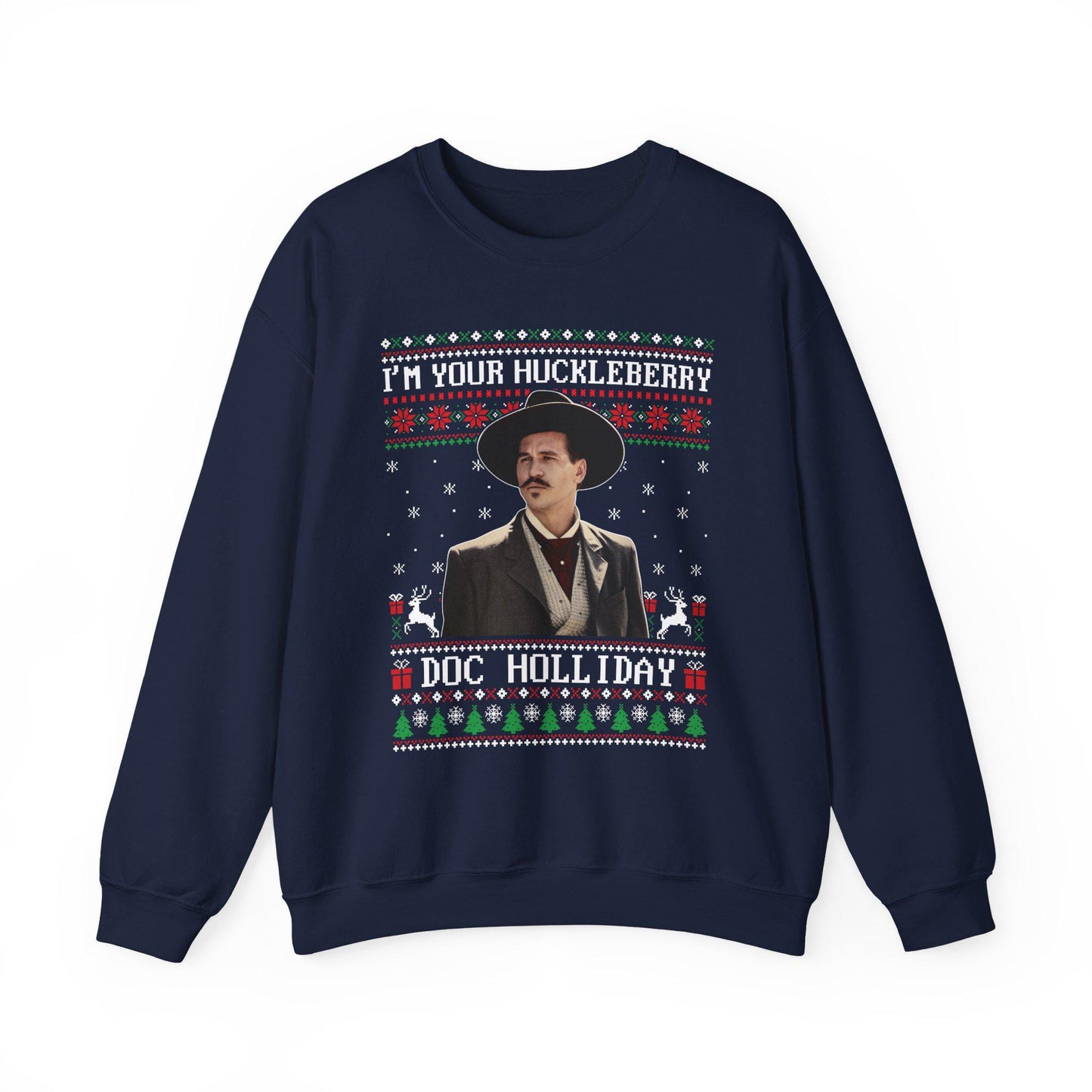 Im Your Huckleberry Doc Holliday Sweatshirt | Tombstone Movie Ugly Christmas Sweater | Western Holiday Top
