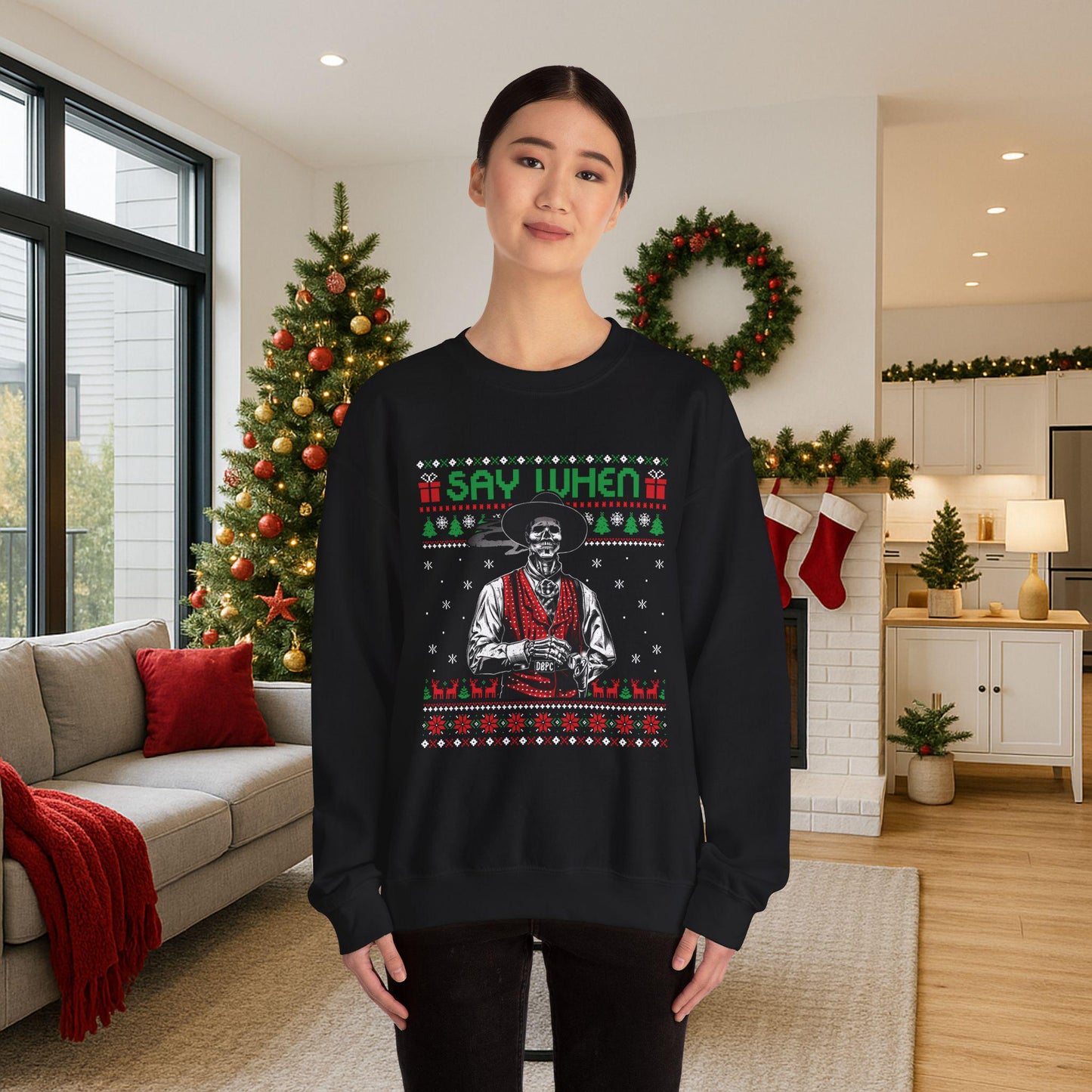 Say When Doc Holliday Sweatshirt | Tombstone Inspired Ugly Christmas Sweater | Western Holiday Top