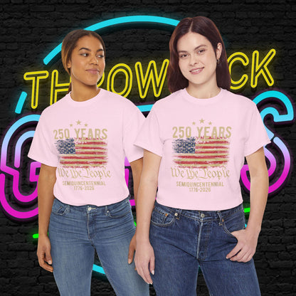 USA 250 Years Shirt | We The People Flag Tee | Semiquincentennial 1776 2026 | Patriotic Gift