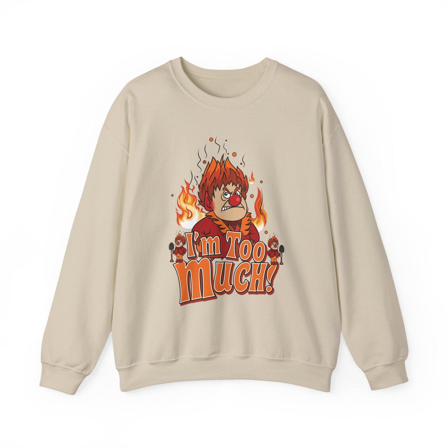 Heat Miser Sweatshirt | "I'm Too Much", Retro Christmas Movie Crewneck