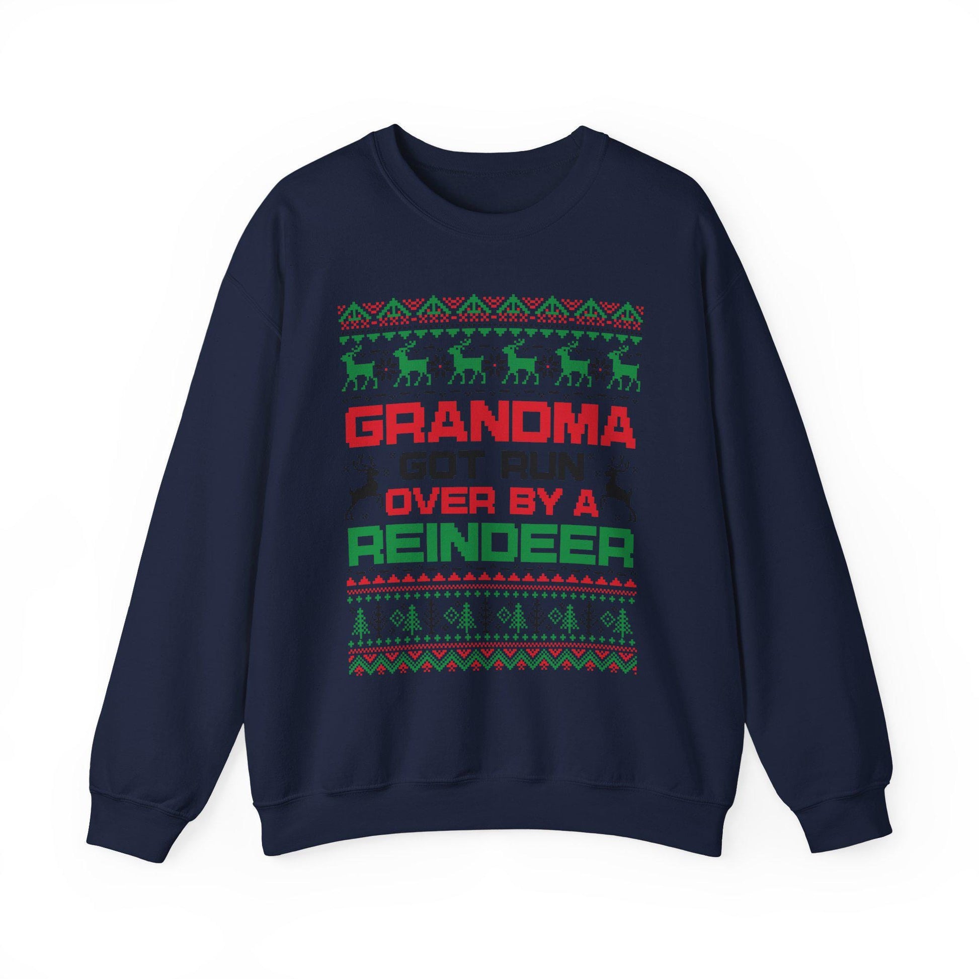 Grandma Got Run Over Sweatshirt | Funny Ugly Christmas Sweater