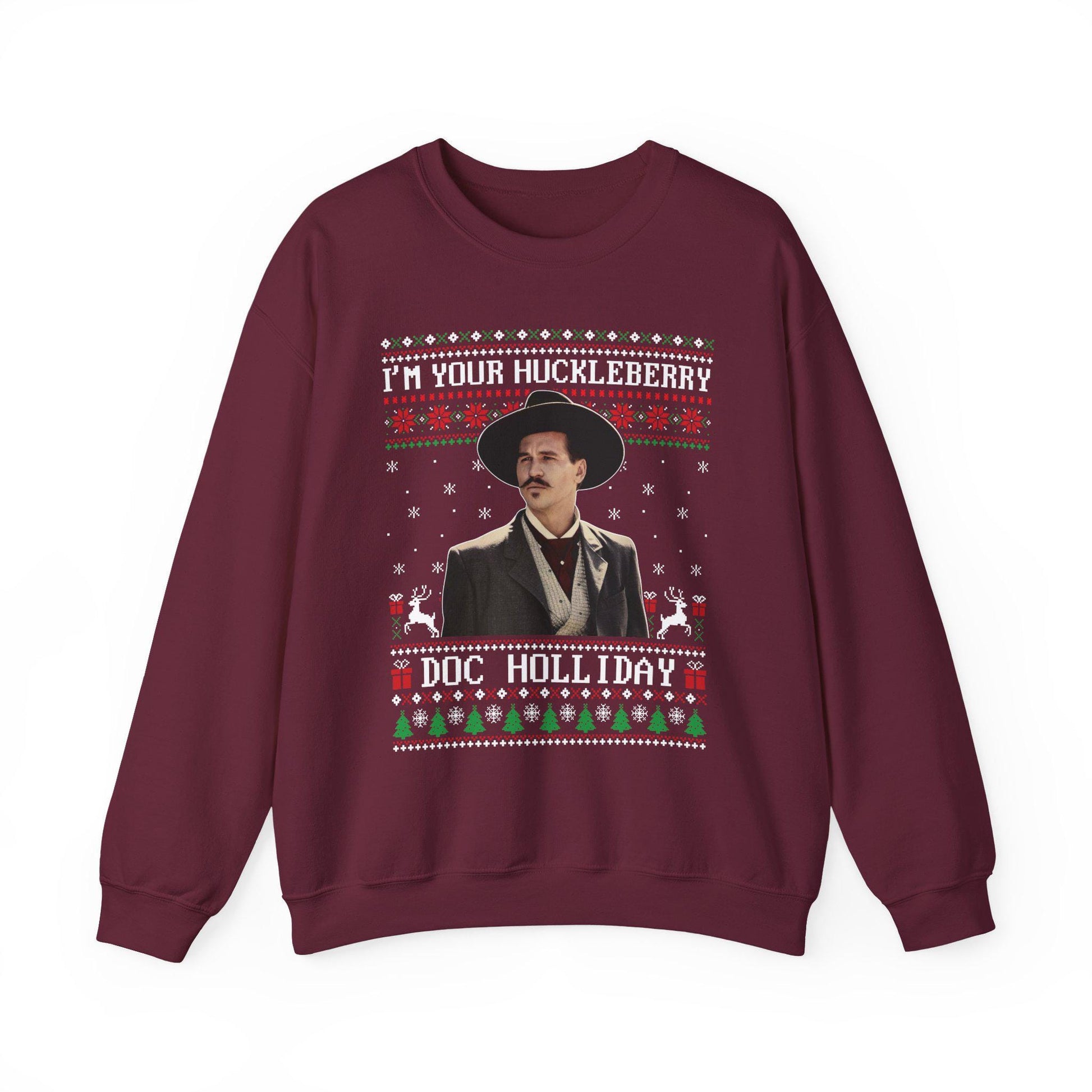 Im Your Huckleberry Doc Holliday Sweatshirt | Tombstone Movie Ugly Christmas Sweater | Western Holiday Top