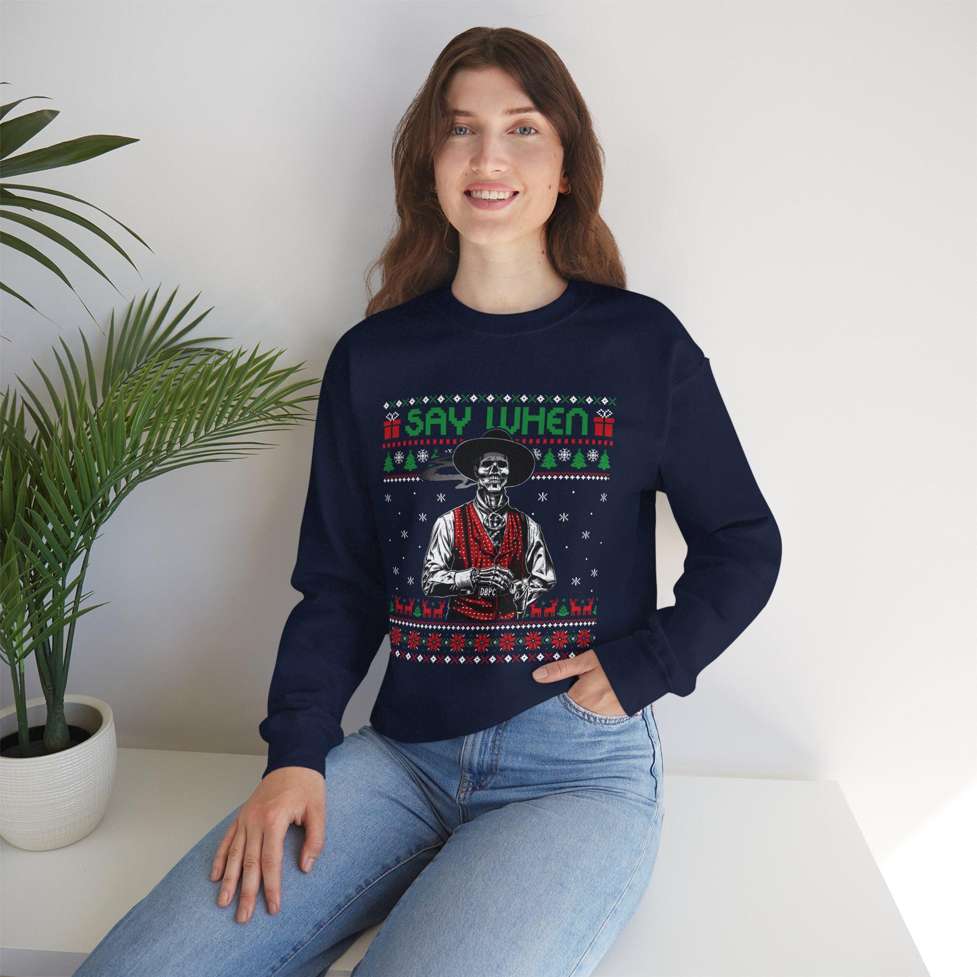 Say When Doc Holliday Sweatshirt | Tombstone Inspired Ugly Christmas Sweater | Western Holiday Top
